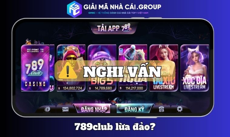 789club Lừa Đảo? Liệu Thông Tin Này Có Chuẩn Hay Không?