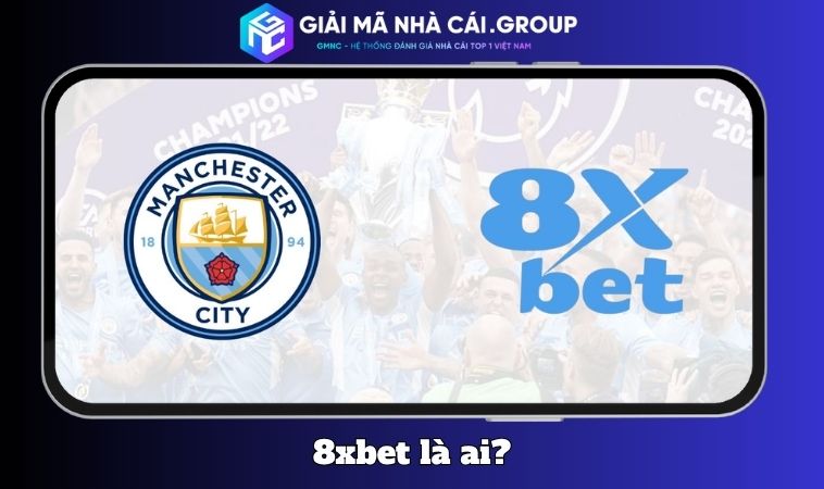 8XBET là ai? Vì sao lại xuất hiện tin đồn “lừa đảo”?