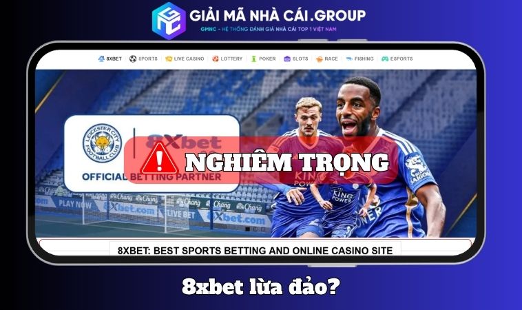 8xbet Lừa Đảo? Giải Mã Tin Đồn Và Góc Nhìn Từ Bet Thủ