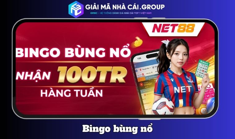 Bingo bùng nổ – Cơn mưa thưởng lớn mỗi tuần