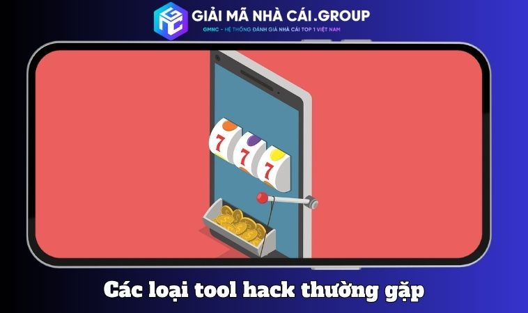 Các loại tool hack thường gặp và dấu hiệu lừa đảo