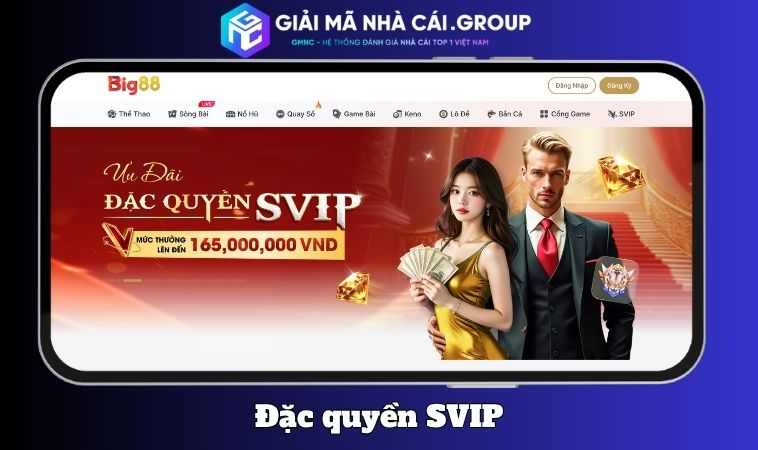 Đặc quyền SVIP – Ưu đãi xa xỉ dành cho hội viên thân thiết