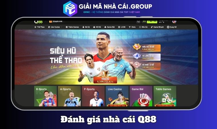 Đánh Giá Nhà Cái Q88 – Uy Tín, Bảo Mật Và Trải Nghiệm Hàng Đầu