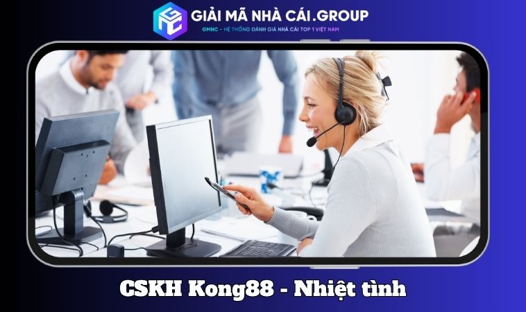 Đội ngũ CSKH luôn sẵn sàng hỗ trợ nhanh chóng