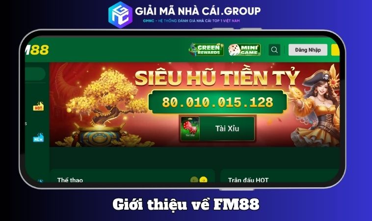 FM88 – Thương hiệu cá cược xây dựng niềm tin bằng sự minh bạch