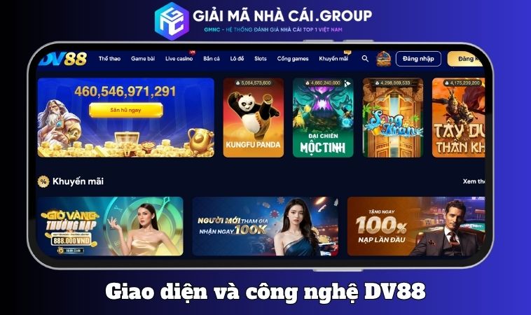 Giao diện, bảo mật và công nghệ tạo nên đẳng cấp DV88