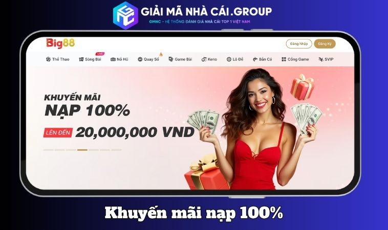 Khuyến mãi nạp đầu 100% – Cú hích khởi đầu đáng giá