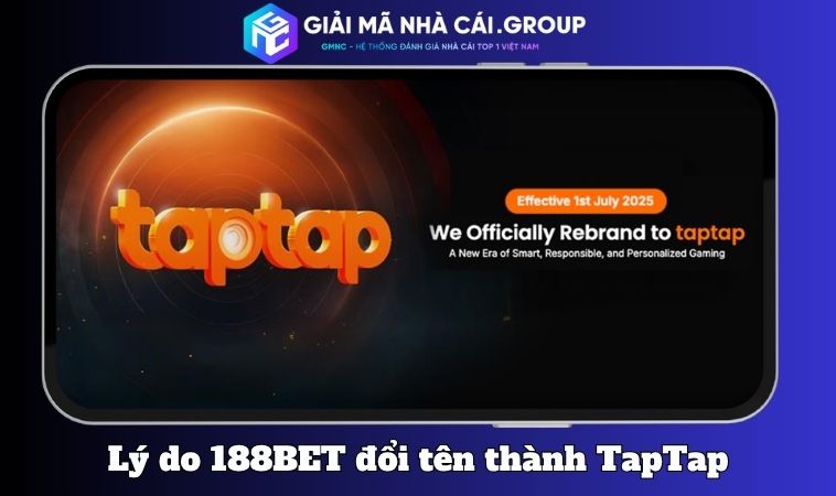 Lý do 188BET đổi tên thành TapTap Bets