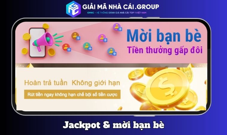 Moi ban be – Nhan thuong gap doi Jackpot va Dai tiec sanh KU