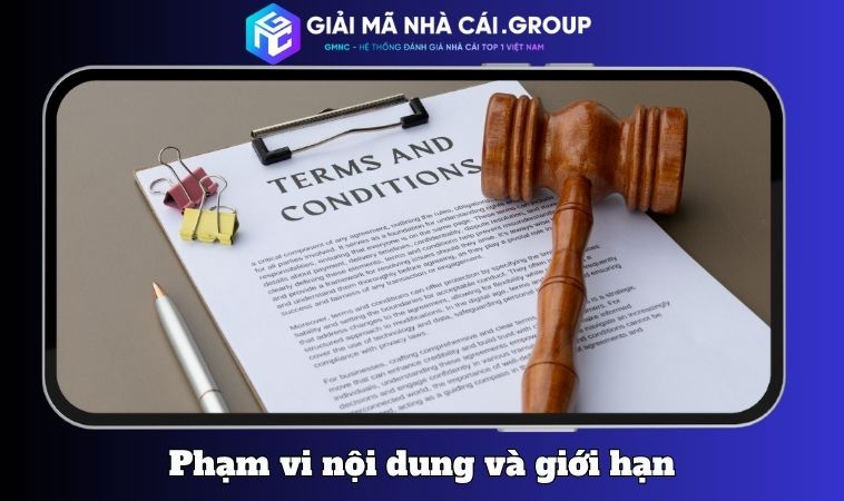 Phạm vi nội dung và giới hạn trách nhiệm