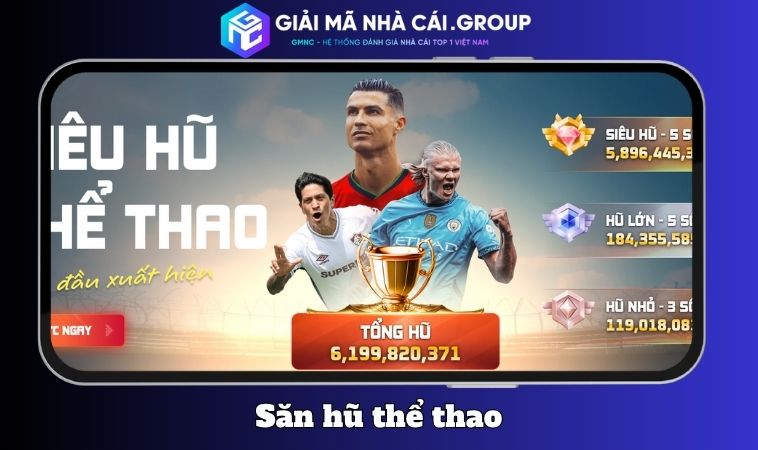 Săn hũ thể thao Q88 – Giải thưởng khủng, hứng khởi mỗi tuần