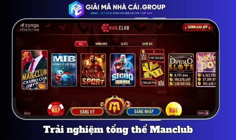 Trải nghiệm tổng thể tại Manclub